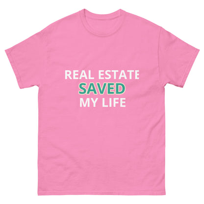 Real Estate Saved My Life Unisex Classic Tee