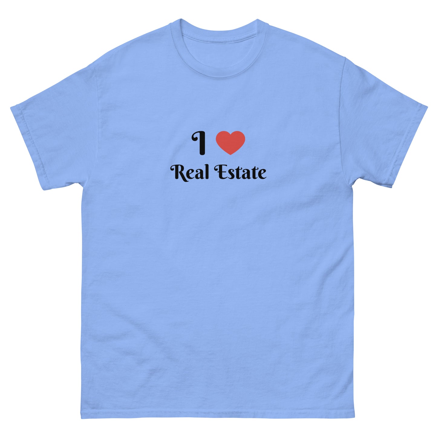 I Love Real Estate Unisex Classic Tee