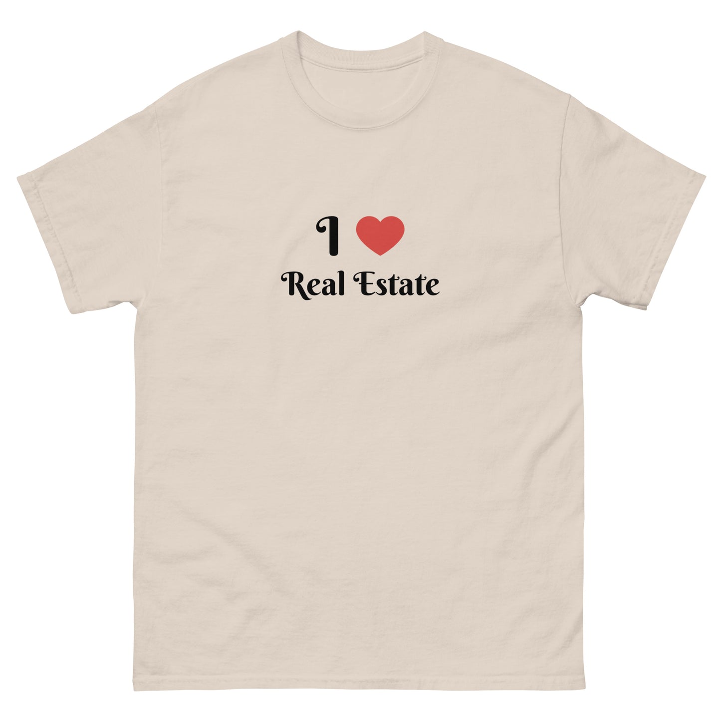 I Love Real Estate Unisex Classic Tee