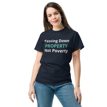 Passing Down Property Unisex Classic Tee