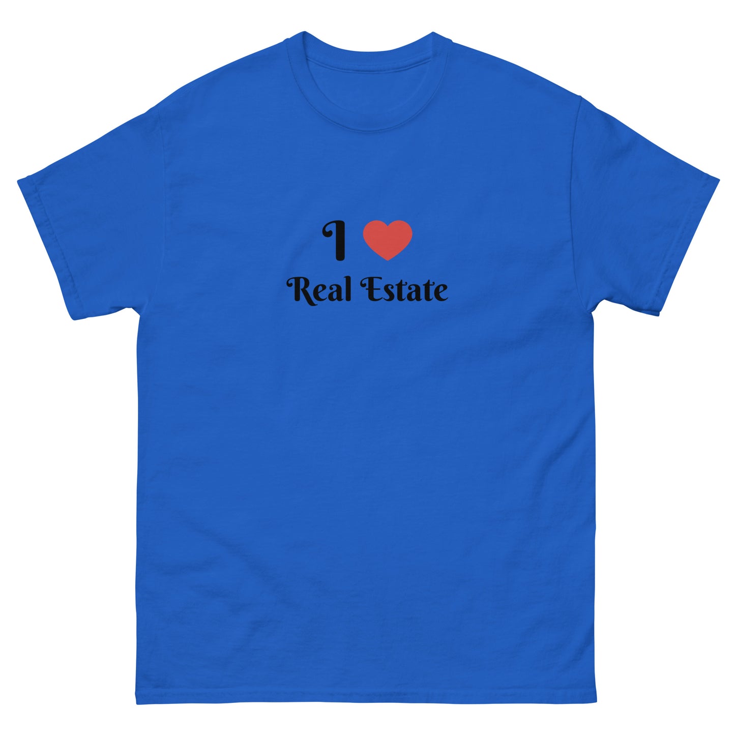 I Love Real Estate Unisex Classic Tee