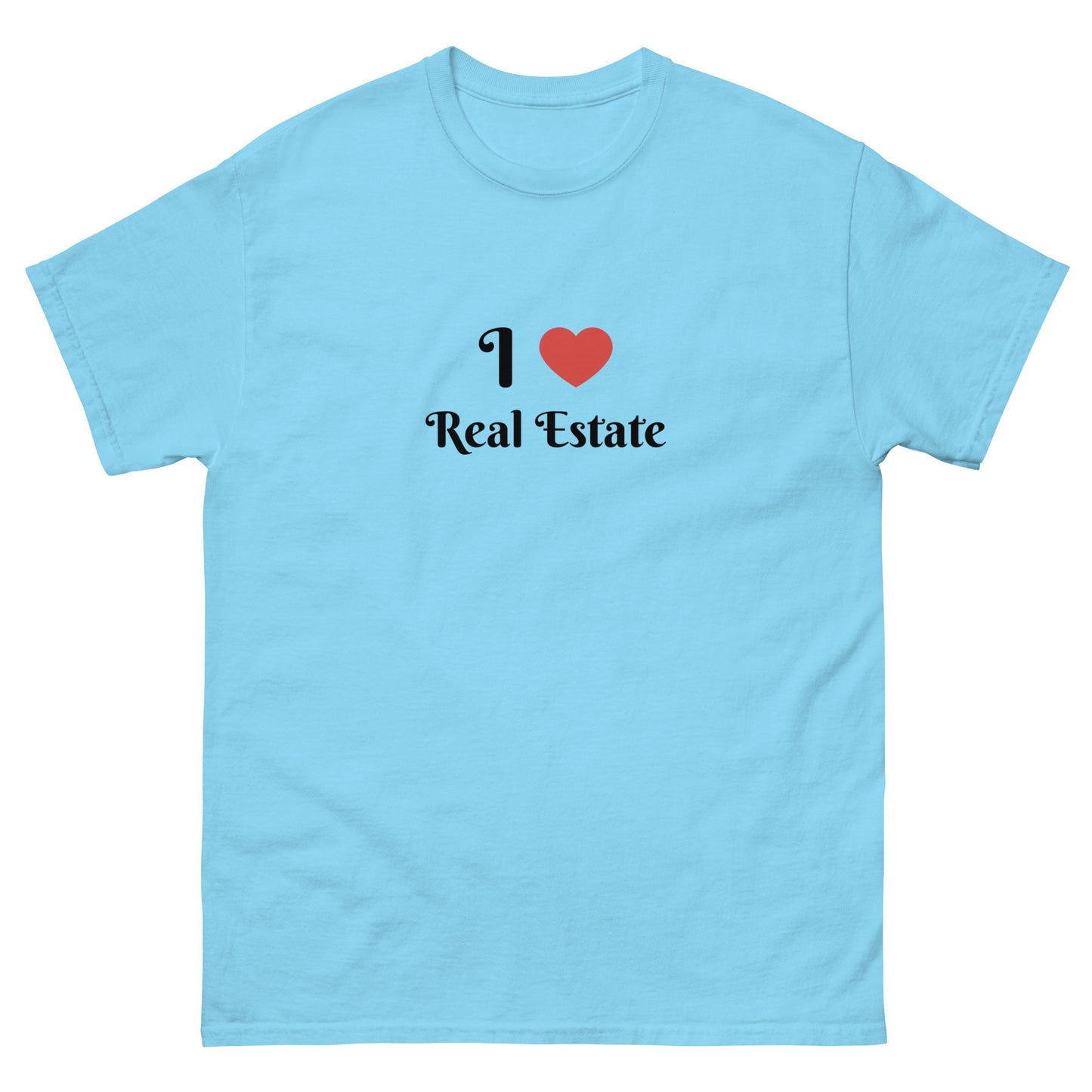 I Love Real Estate Unisex Classic Tee