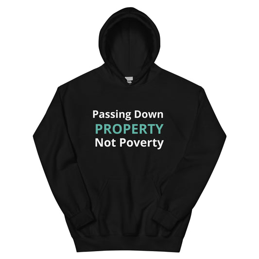 Passing Down Property Unisex Hoodie