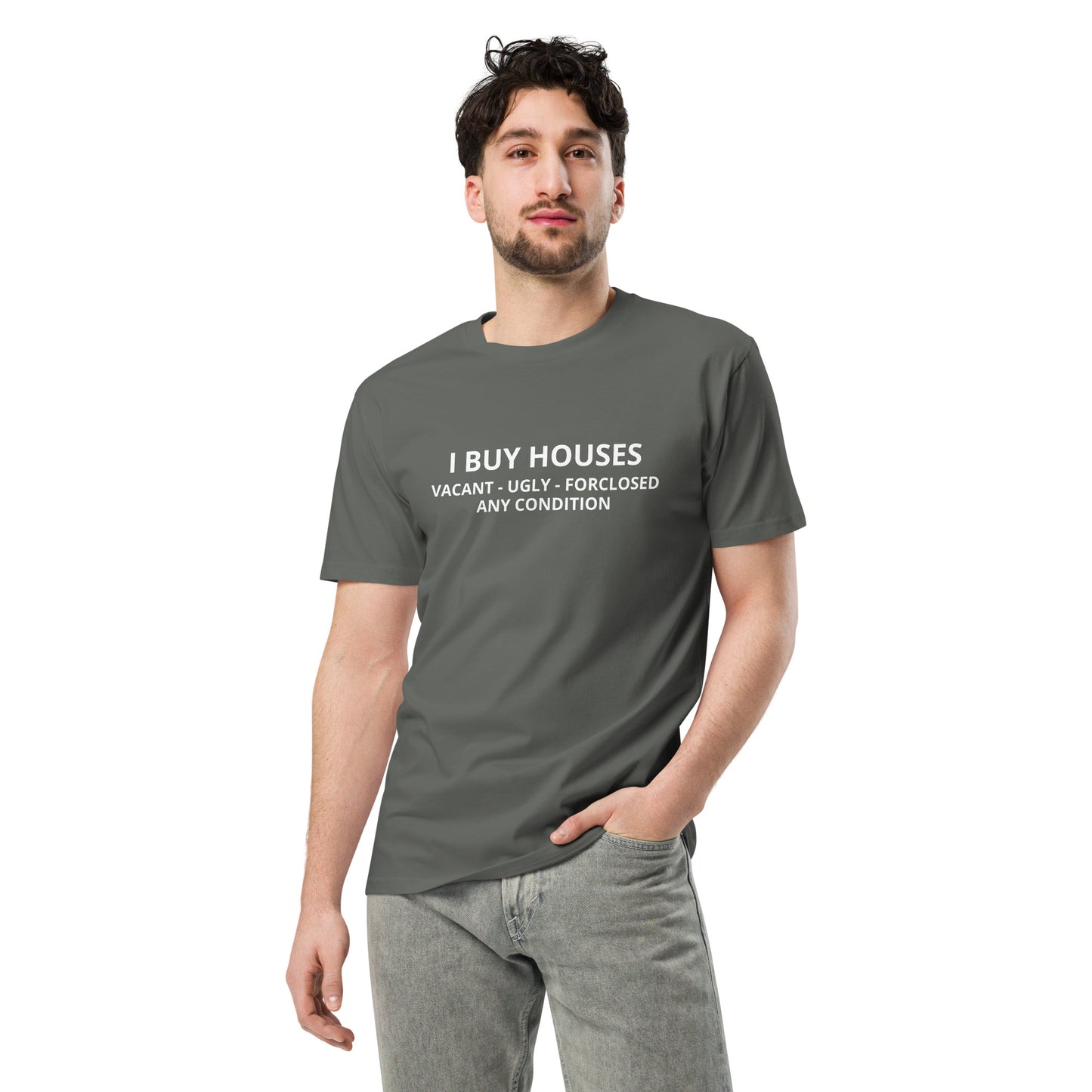 I Buy Houses Unisex Premium T-Shirt